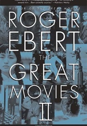 The Great Movies II (Roger Ebert)