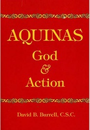 Aquinas: God and Action (David B. Burrell)