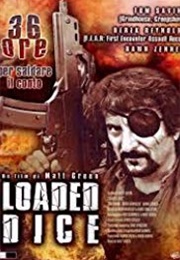 Loaded Dice (2007)