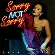 "Sorry Not Sorry"
