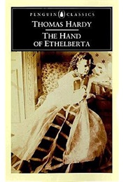 The Hand of Ethelbertha (Thomas Hardy)