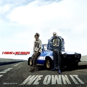 We Own It - 2 Chainz Feat. Wiz Khalifa