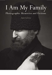 I Am My Family: Photographic Memories and Fictions (Rafael Goldchain)