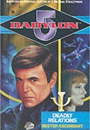 Deadly Relations: Bester Ascendent (J. Gregory Keyes)