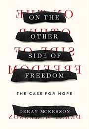 On the Other Side of Freedom (Deray McKesson)