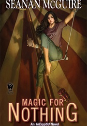 Magic for Nothing (Seanan McGuire)
