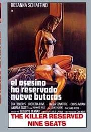 The Killer Reserved Nine Seats