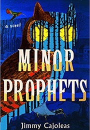 Minor Prophets (Jimmy Cajoleas)