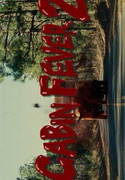Cabin Fever 2. (2009)