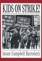 Kids on Strike! (Susan Campbell Bartoletti)