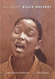 Becoming Billie Holiday (Weatherford, Carole Boston)