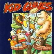 Kid Gloves