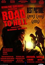 Road to Hell (2008)