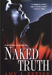 Naked Truth (Any J. Fetzer)
