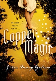 Copper Magic (Julia Mary Gibson)