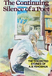 The Continuing Silence of a Poet (A. B. Yehoshua)