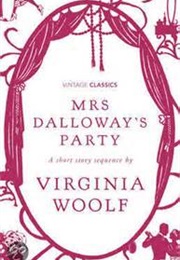 Mrs. Dalloway&#39;s Party (Virginia Woolf)