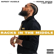 Racks in the Middle - Nipsey Hussle Ft. Roddy Rich, Hit-Boy