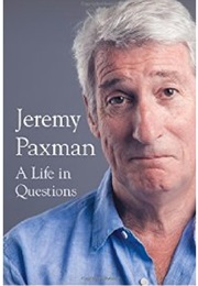 A Life in Questions (Jeremy Paxman)