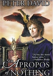 Sir Apropos of Nothing (Peter David)