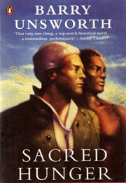 Sacred Hunger (Barry Unsworth)
