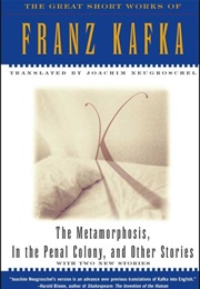 The Metamorphosis, in the Penal Colony, and Other Stories (Franz Kafka)
