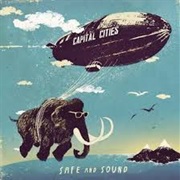 Safe and Sound - Capital Cities