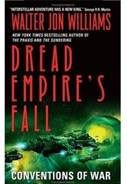 Dread Empire's Fall (Walter Jon Williams)