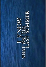 I Know What You Did Last Summer. (1997)