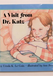 A Visit From Dr. Katz (Ursula K. Le Guin)