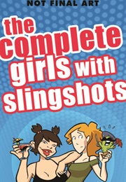 The Complete Girls With Slingshots (Danielle Corsetto)