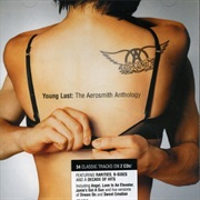 Aerosmith: Young Lust the Aerosmith…
