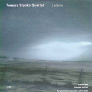 Tomasz Stanko Quartet - Lontano