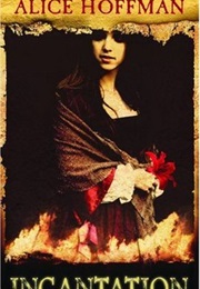 Incantation (Alice Hoffman)