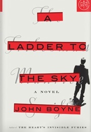 A Ladder to the Sky (John Boyne)