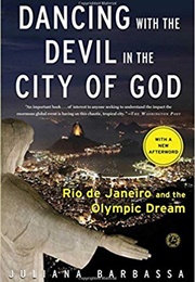 Dancing With the Devil in the City of God (Juliana Barbassa)