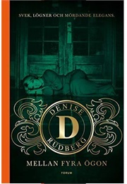 Mellan Fyra Ögon (Denise Rudberg)
