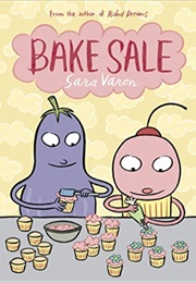 Bake Sale (Sara Varon)