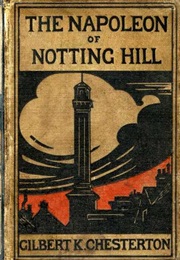 The Napoleon of Notting Hill (G. K. Chesterton)