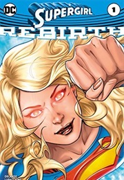 Supergirl: Rebirth (Steve Orlando,  Emanuela Lupacchino)