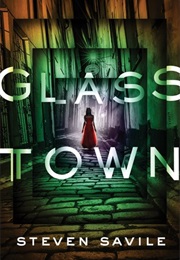 Glass Town (Steven Savile)