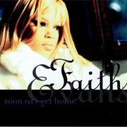 Soon as I Get Home - Faith Evans