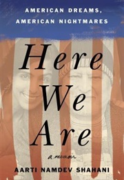 Here We Are (Aarti Namdev Shahani)