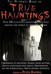 The Mammoth Book of True Hauntings (Peter Haining)