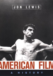 American Film: A History (Jon Lewis)