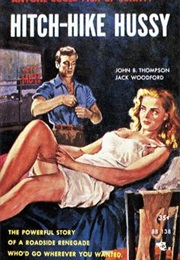 Hitch-Hike Hussy (John B. Thompson, Jack Woodford)