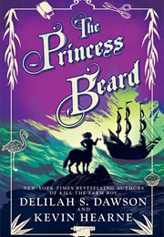 The Princess Beard (Kevin Hearne)