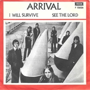 I Will Survive - Arrival
