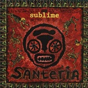 Santeria - Sublime