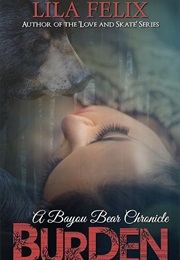 Burden (Lila Felix)